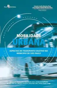 «Mobilidade Urbana» by Antonio Cecilio Moreira Pires, Lilian Regina Gabriel Moreira Pires