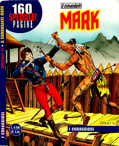 Il Comandante Mark Speciale - Volume 11 - I Coraggiosi