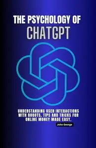 The Psychology of Chatgpt