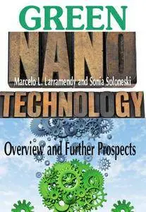 "Green Nanotechnology: Overview and Further Prospects" ed. by Marcelo L. Larramendy and Sonia Soloneski