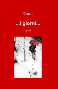 …i giorni…