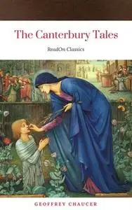 «The Canterbury Tales (ReadOn Classics)» by Geoffrey Chaucer
