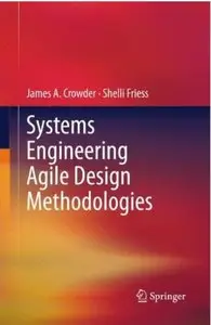 Systems Engineering Agile Design Methodologies [Repost]