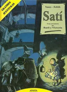 Les Aventures de Basil et Victoria (Tomo 1) Satí, De Yann y Edith