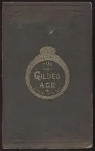 «The Gilded Age» by Charles Dudley Warner