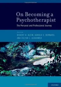 On Becoming a Psychotherapist: The Personal and Professional Journey (repost)
