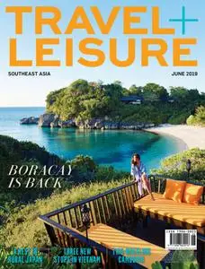 Travel+Leisure Southeast Asia - June 2019