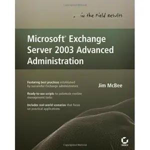 Microsoft Exchange Server 2003 Advanced Administration: [Repost]