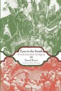 Eyes to the South: French Anarchists & Algeria (Repost)