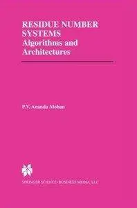 Residue Number Systems: Algorithms and Architectures (Repost)