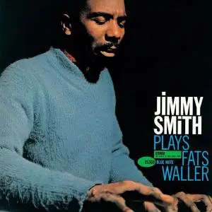 Jimmy Smith - Plays Fats Waller (1962) [Reissue 2008] (Repost)