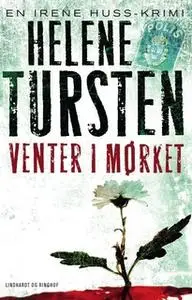 «Venter i mørket» by Helene Tursten