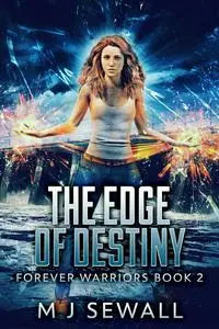 «The Edge Of Destiny» by M.J. Sewall
