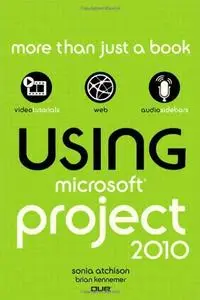 Using Microsoft Project 2010 (repost)