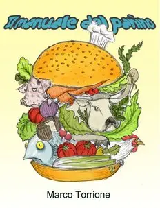 Marco Torrione - Il manuale del panino