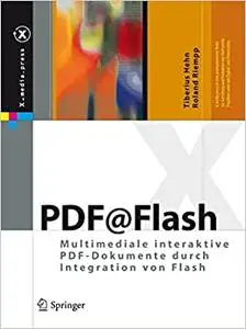 PDF@Flash: Multimediale interaktive PDF-Dokumente durch Integration von Flash