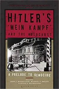 Hitler’s ‘Mein Kampf’ and the Holocaust: A Prelude to Genocide