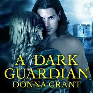 «A Dark Guardian» by Donna Grant