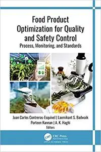 Food Product Optimization for Quality and Safety Control: Process, Monitoring, and Standards