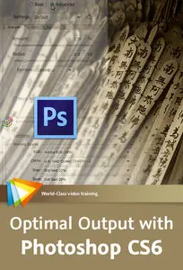 Optimal Output with Photoshop CS6 (2012) 