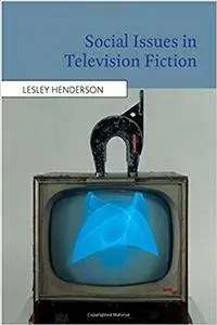 Social Issues in Television Fiction (Repost)