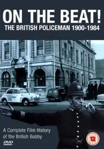 Simply Media - On the Beat: The British Policeman 1900-1984 (2007)