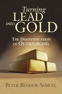 Turning Lead into Gold: The Demystification of Outsourcing (repost)