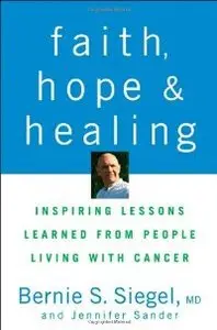 Faith, Hope, and Healing: Inspiring Lessons Learned from People Living with Cancer [Repost]