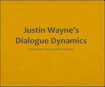 Dialogue Dynamics: The Conversation Guide For Men
