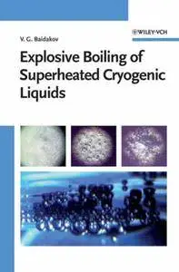 Explosive Boiling of Superheated Cryogenic Liquids (Repost)