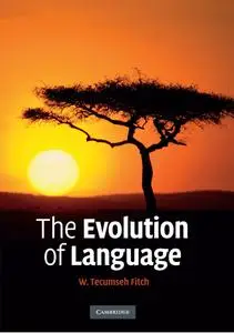 The Evolution of Language (Approaches to the Evolution of Language)