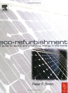 Eco-Refurbishment: A Practical Guide to Creating an Energy Efficient Home (repost)