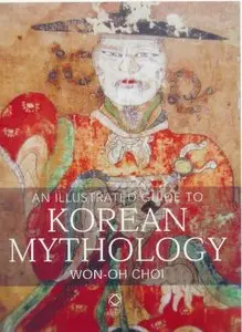 An Illustrated Guide to Korean Mythology (repost)