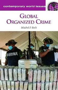 Global Organized Crime: A Reference Handbook