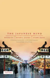The Japanese Mind: Understanding Contemporary Japanese Culture (Repost)