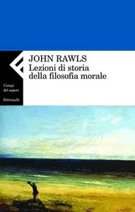 John Rawls - Lezioni di storia della filosofia morale