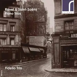 Fidelio Trio - Ravel & Saint-Saens: Piano Trios (2016) [Official Digital Download 24bit/96kHz]