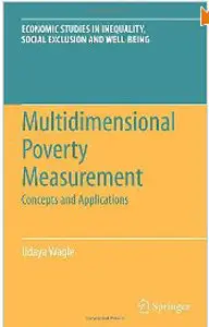Multidimensional Poverty Measurement: Concepts and Applications