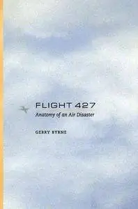 Flight 427: Anatomy of an Air Disaster (Repost)