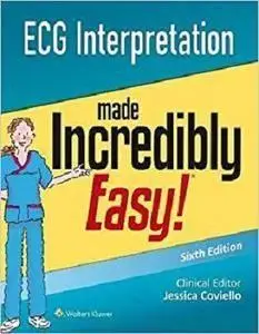 ECG Interpretation Made Incredibly Easy (repost)