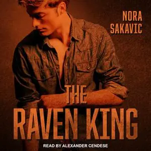 «The Raven King» by Nora Sakavic