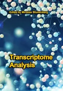 "Transcriptome Analysis" ed. by Miroslav Blumenberg