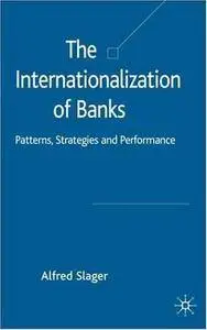 The Internationalization of Banks: Patterns, Strategies and Performance (Repost)