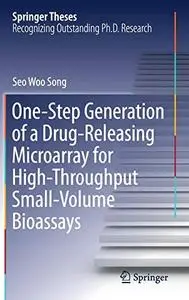 One-Step Generation of a Drug-Releasing Microarray for High-Throughput Small-Volume Bioassays (Repost)