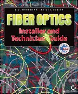 Fiber Optics Installer and Technician Guide (Repost)