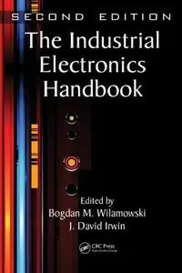 The Industrial Electronics Handbook, Second Edition (Five Volume Set) (Repost)