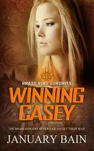 «Winning Casey» by January Bain