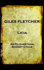 «Licia» by Giles Fletcher (The Elder)