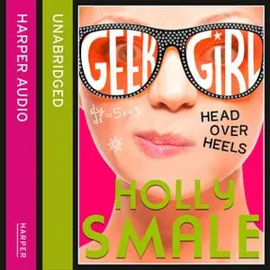 «Head Over Heels» by Holly Smale