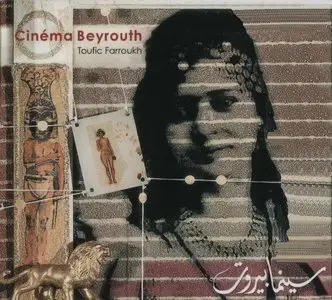 Toufic Farroukh - Cinema Beyrouth (2012) {ENJA}